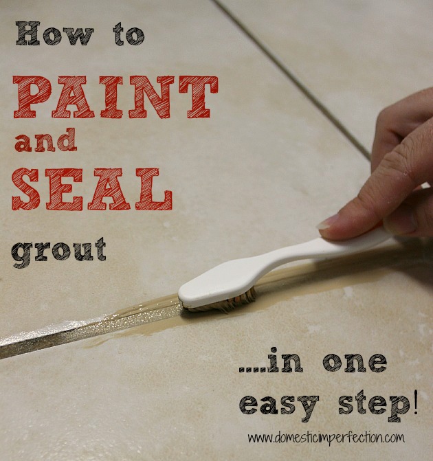 How to paint and seal grout