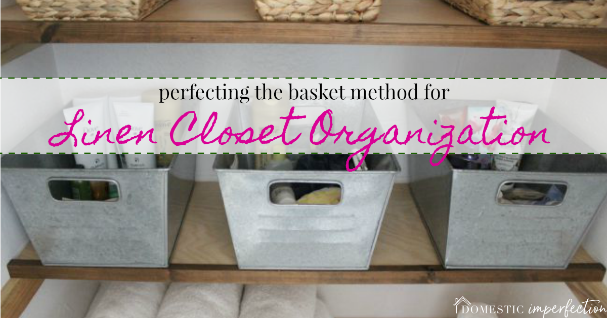 closet organization - use baskets 