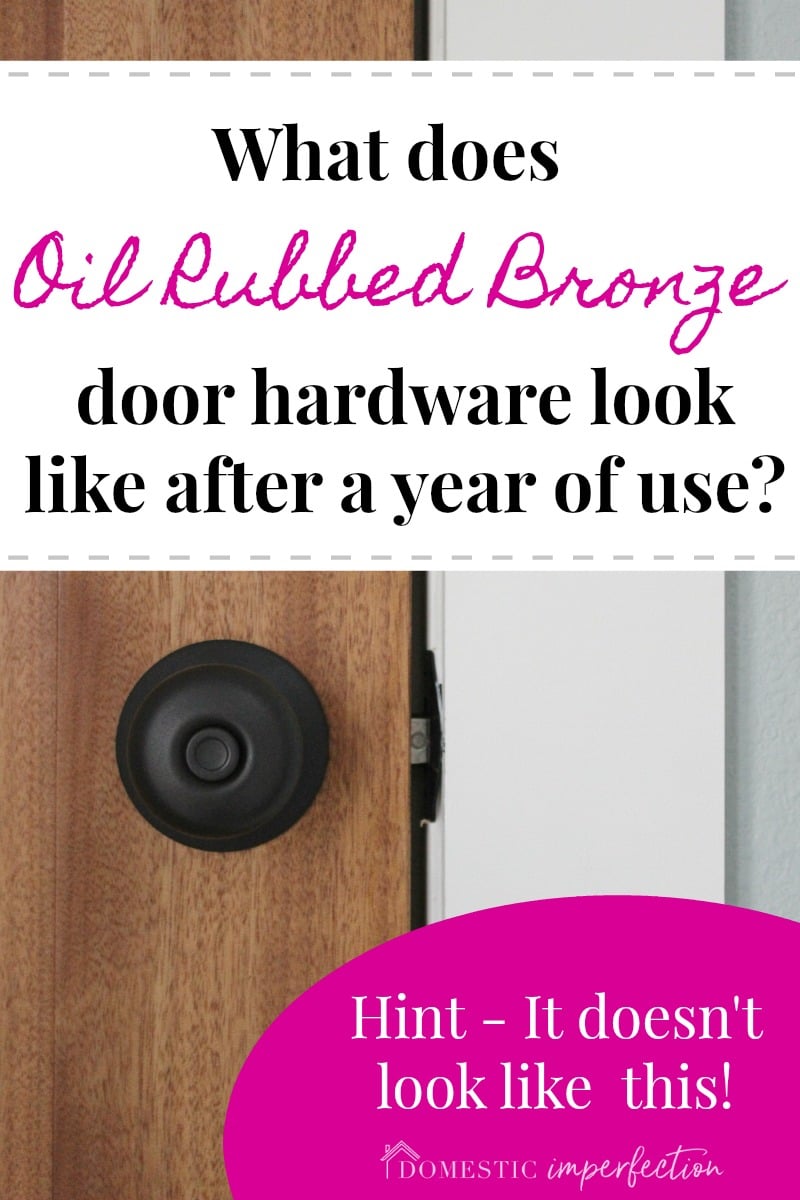 My Oil Rubbed Bronze Door Hardware One Year Later Wildfire Interiors